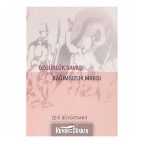Özgürlük Savaşı Bağımsızlık Marşı - Zeki Büyüktanır