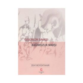 Özgürlük Savaşı - Zeki Büyüktanır