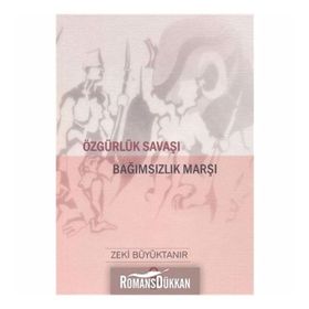 Özgürlük Savaşı - Zeki Büyüktanır