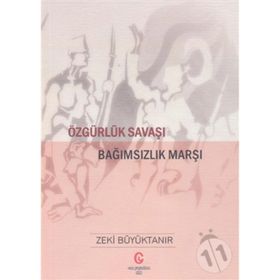 Özgürlük Savaşı - Zeki Büyüktanır