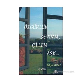 Özgürlük Sevdam, Çilem Aşk - Yalçın Kubat