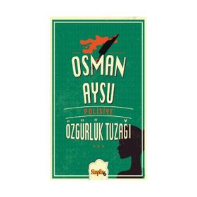 ÖZGÜRLÜK TUZAĞI - OSMAN AYSU