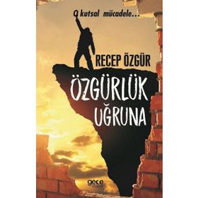 Özgürlük Uğruna - Barış Müstecaplıoğlu