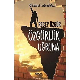 Özgürlük Uğruna - Barış Müstecaplıoğlu