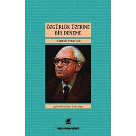 ÖZGÜRLÜK ÜZERINE BIR DENEME - HERBERT MARCUSE