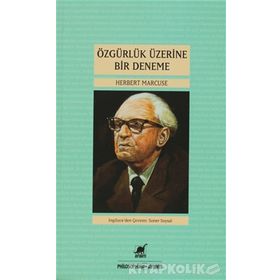 ÖZGÜRLÜK ÜZERINE BIR DENEME - HERBERT MARCUSE