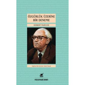 ÖZGÜRLÜK ÜZERINE BIR DENEME - HERBERT MARCUSE
