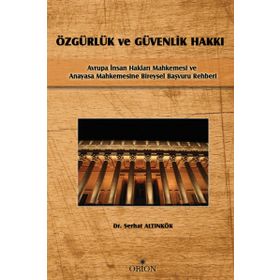 Özgürlük Ve Güvenlik Hakkı - Serhat Altınkök