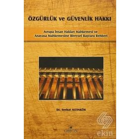 Özgürlük Ve Güvenlik Hakkı - Serhat Altınkök