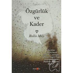 ÖZGÜRLÜK VE KADER - ROLLO MAY