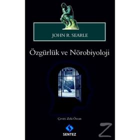 Özgürlük ve Nörobiyoloji - John R. Searle