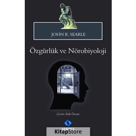 Özgürlük ve Nörobiyoloji - John R. Searle