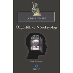 Özgürlük ve Nörobiyoloji - John R. Searle