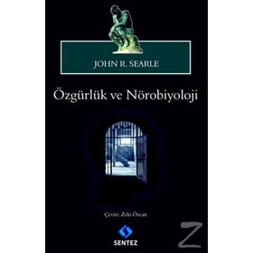 Özgürlük ve Nörobiyoloji - John R. Searle