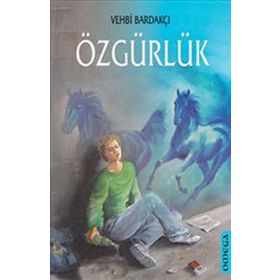 ÖZGÜRLÜK - VEHBI BARDAKÇI