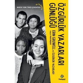 Özgürlük Yazarları Günlüğü - Erin Gruwell - Pedagoji Yayınları