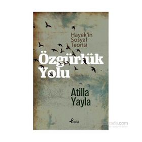 Özgürlük Yolu - Atilla Yayla
