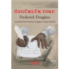 Özgürlük Yolu - Frederick Douglass