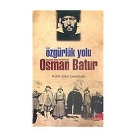 ÖZGÜRLÜK YOLU NURGOCAY BATUR´UN ANILARIYLA OSMAN BATUR - GENEL