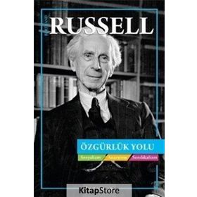 Özgürlük Yolu Sosyalizm Anarşizm Sendikalizm - Bertrand Russell