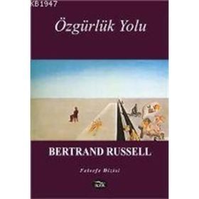 Özgürlük Yolu Sosyalizm Anarşizm Sendikalizm - Bertrand Russell