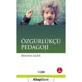 Özgürlükçü Pedagoji - İbrahim Gezer