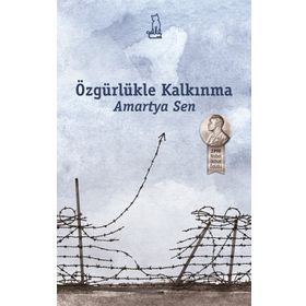 ÖZGÜRLÜKLE KALKINMA - AMARTYA SEN