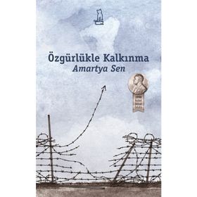 ÖZGÜRLÜKLE KALKINMA - AMARTYA SEN