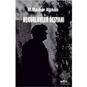 Özgürlükler Destanı - M. Mazhar Alphan
