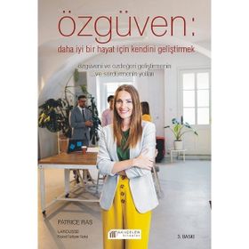 Özgüven Daha İyi Bir Hayat İçin Özdeğeri Geliştirmek Akılçelen Kitaplar