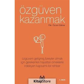 ÖZGÜVEN KAZANMAK - ÖZCAN GÖKNAR