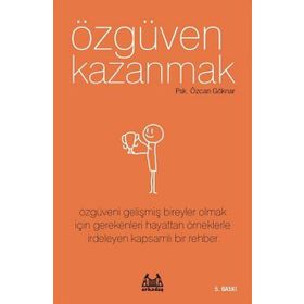 ÖZGÜVEN KAZANMAK - ÖZCAN GÖKNAR