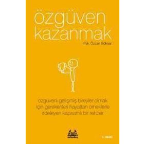ÖZGÜVEN KAZANMAK - ÖZCAN GÖKNAR