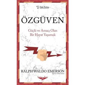 Özgüven - Ralph Waldo Emerson - Sola Unitas