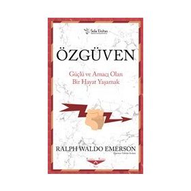 Özgüven - Ralph Waldo Emerson - Sola Unitas
