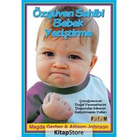 Özgüven Sahibi Bebek Yetiştirme - Magda Gerber