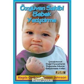 Özgüven Sahibi Bebek Yetiştirme - Magda Gerber