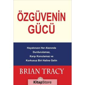 Özgüvenin Gücü - Brian Tracy