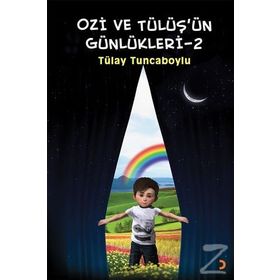Ozi Ve Tülüş'ün Günlükleri 2 - Tülay Tuncaboylu