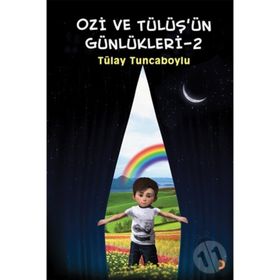 Ozi Ve Tülüş'ün Günlükleri 2 - Tülay Tuncaboylu