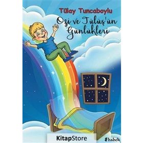Ozi ve Tülüş'ün Günlükleri - Tülay Tuncaboylu