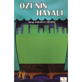 Ozi’nin Hayali - Sevgi Sakarya Cengiz