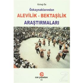 Özkaynaklarından Alevilik - Bektaşilik Araştırmaları - Gülağ Öz