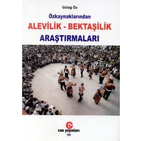 Özkaynaklarından Alevilik - Bektaşilik Araştırmaları - Gülağ Öz