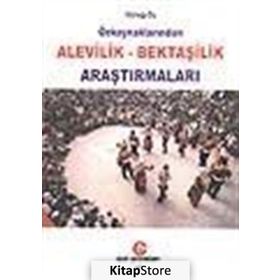 ÖZKAYNAKLARINDAN ALEVILIK - BEKTAŞİLİK ARAŞTIRMALARI - GÜLAY ÖZ