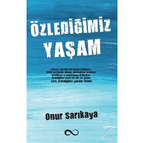 Özlediğimiz Yaşam - Onur Sarıkaya