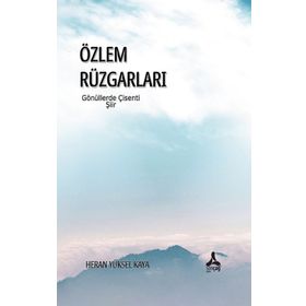 Özlem Rüzgarları Gönüllerde Çisenti Sonçağ Yayınları