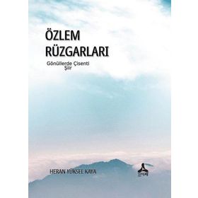 Özlem Rüzgarları Gönüllerde Çisenti Sonçağ Yayınları