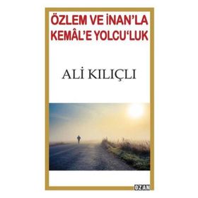 Özlem ve İnan'la Kemal'e Yolcu'luk - Ali Kılıçlı