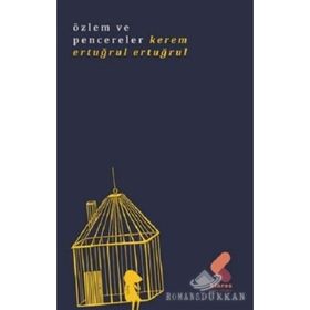 Özlem ve Pencereler - Kerem Ertuğrul Ertuğrul